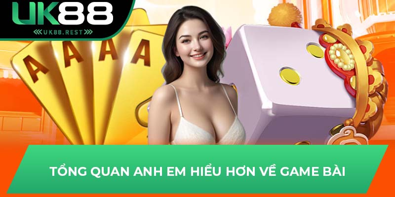 Chiến Thuật Chơi Bài Chắn Giúp Bet Thủ Dễ Thắng Tại UK88 2 Tổng quan anh em hiểu hơn về game bài