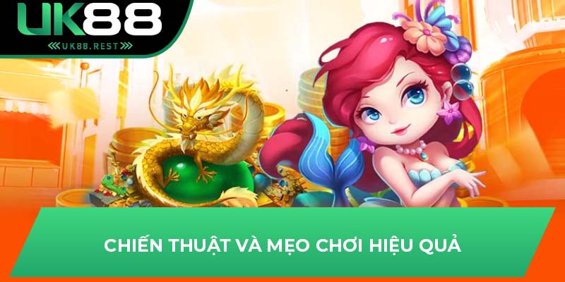Bắn Cá Tam Quốc UK88: Hành Trình Săn Thưởng Đầy Thú Vị 3 Chiến thuật và mẹo chơi hiệu quả